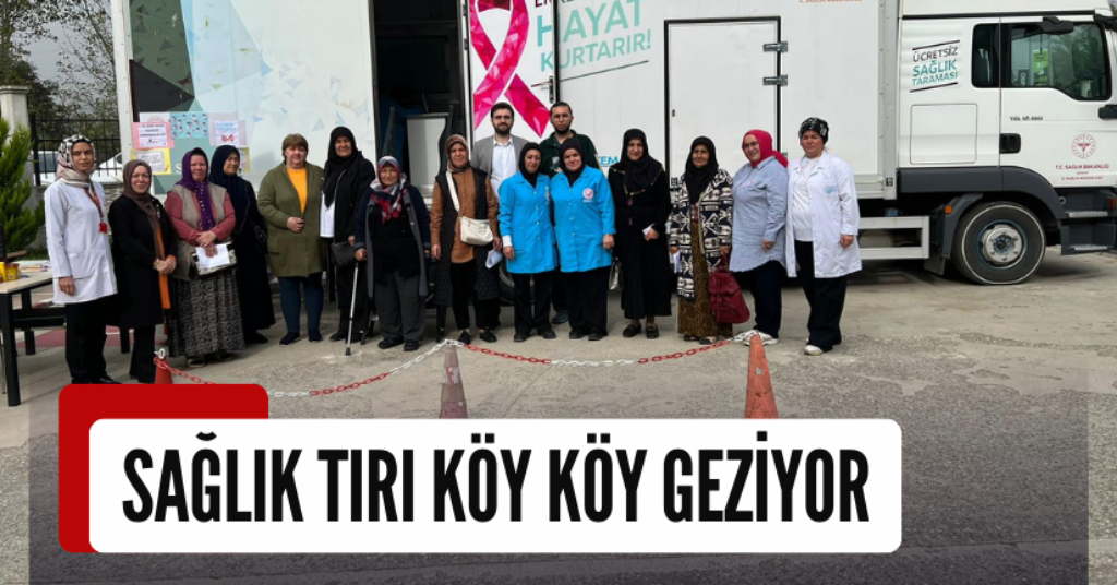Sağlık Tırı Köy Köy Geziyor