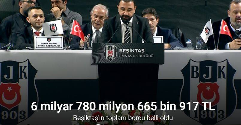 Beşiktaş’ın borcu 6 milyar 780 milyon 665 bin 917 TL