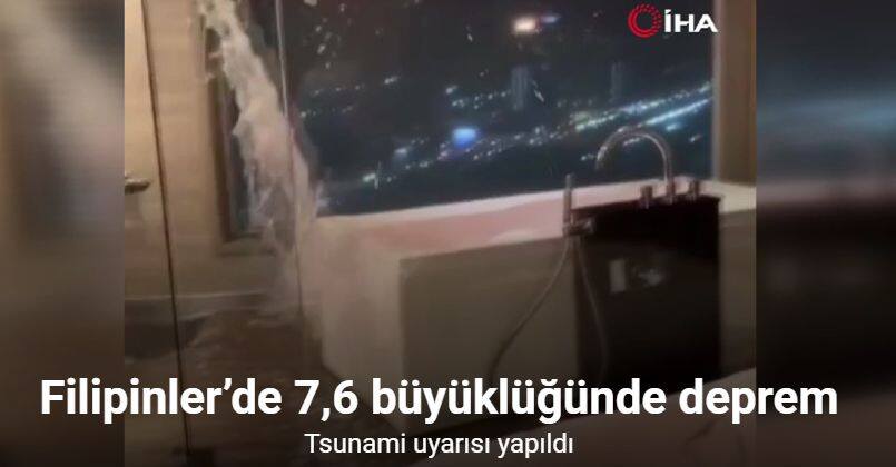 Filipinler’de 7,6 büyüklüğünde deprem