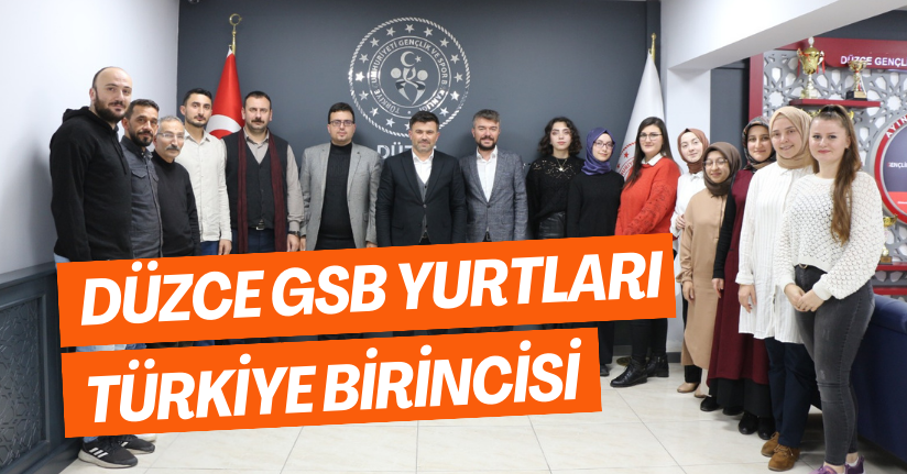 Düzce GSB Yurtları Türkiye Birincisi