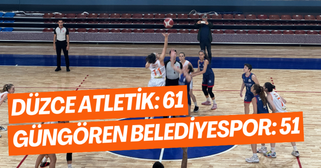 Düzce Atletik: 61 - Güngören Belediyespor: 51