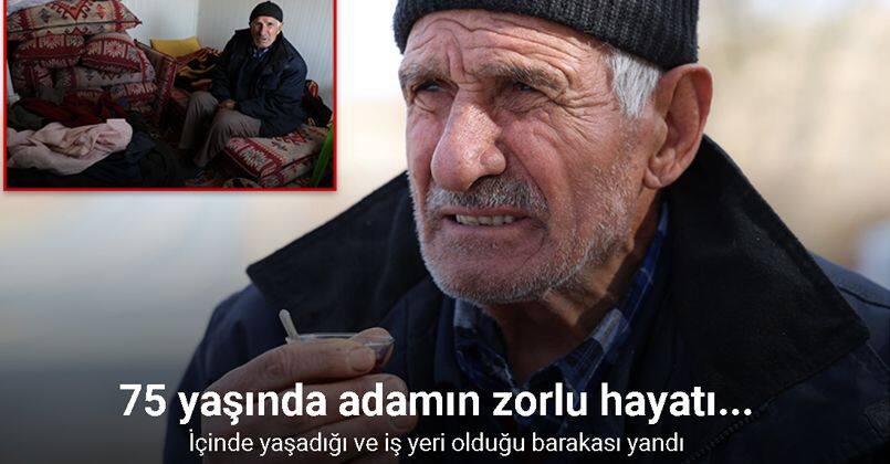 İçinde yaşadığı ve iş yeri olduğu barakası yandı, 75 yaşında zor durumda kaldı