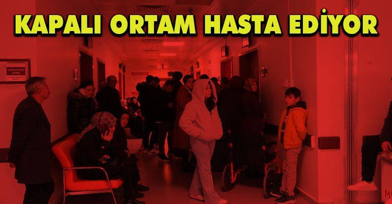 Uzmanı uyardı, kapalı ortam hasta ediyor