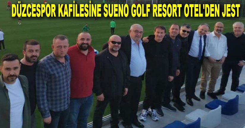 otel yonetimi duzcespor u evinde hissettiriyor duzce tv
