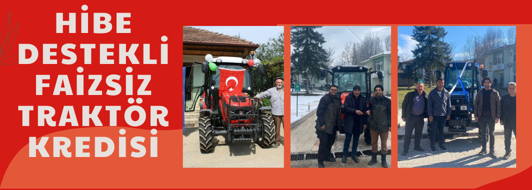 Hibe Destekli Faizsiz Traktör Kredisi