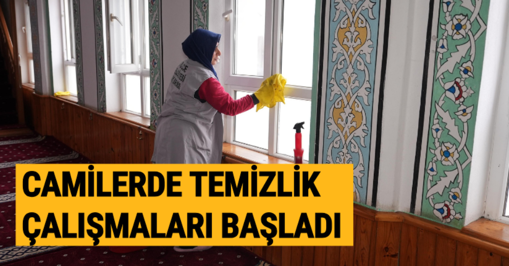 Camilerde Temizlik Çalışmaları Başladı