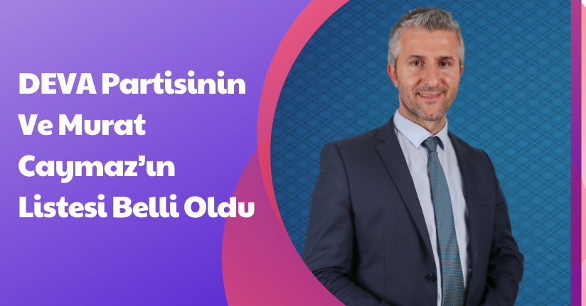 Deva Partisi'nin Adayları Belli Oldu