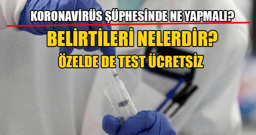 Koronavirüs Şüphesinde Ne Yapmalı?