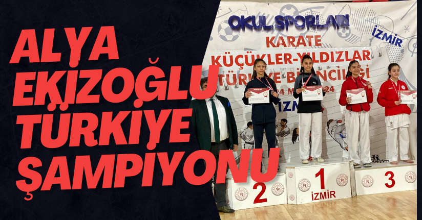 Alya Ekizoğlu Türkiye Şampiyonu
