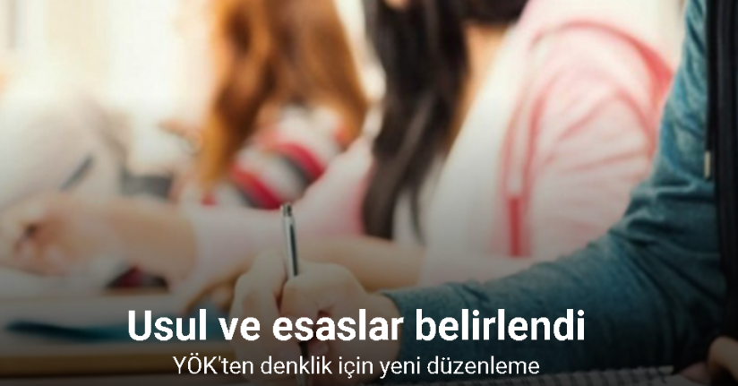 YÖK’ten denklik için yeni düzenleme