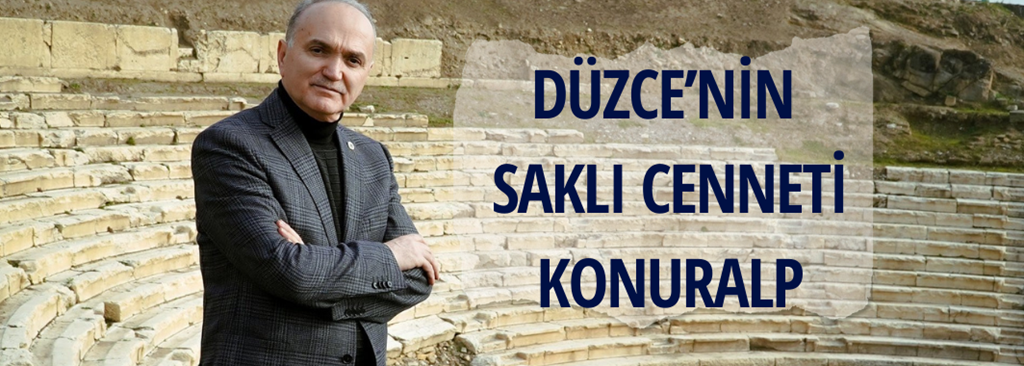 Düzce’nin Saklı Cenneti; Konuralp