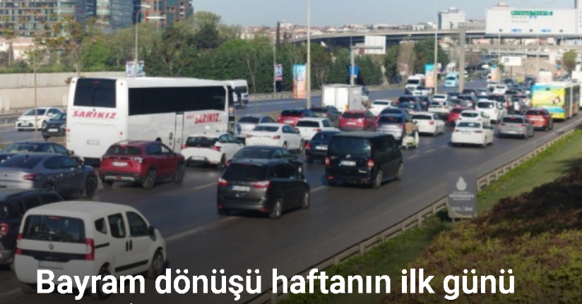 İstanbul’da bayram dönüşü haftanın ilk gününde trafik yüzde 60’lara ulaştı