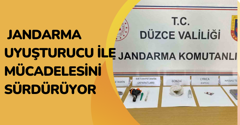 Jandarma uyuşturucu ile mücadelesini sürdürüyor