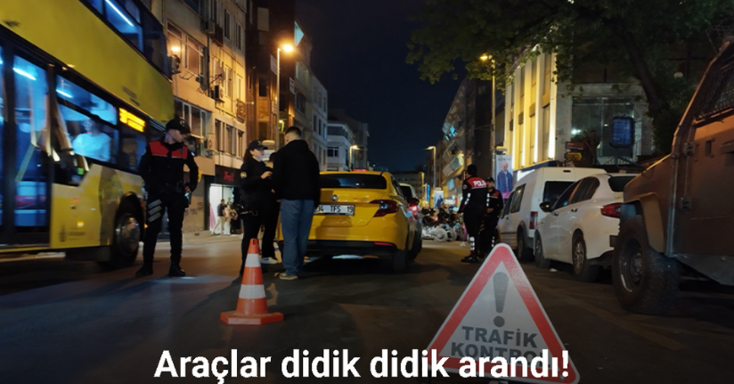 İstanbul genelinde huzur uygulaması yapıldı