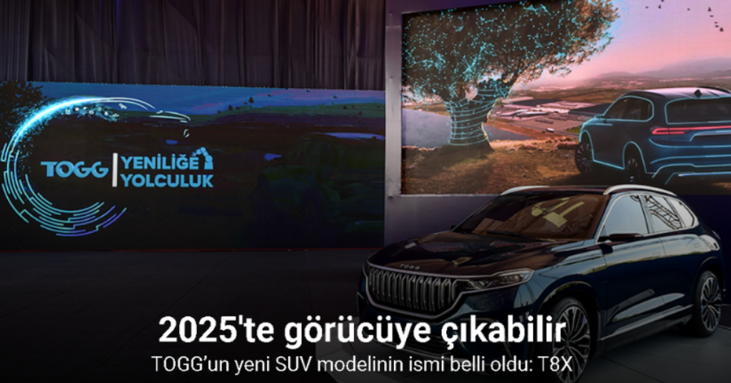 TOGG’un yeni SUV modelinin ismi belli oldu: T8X