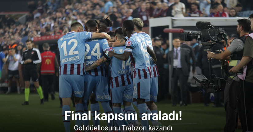 Gol düellosunu Trabzon kazandı! Final kapısını araladı
