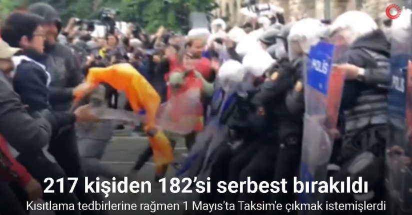 1 Mayıs’ta Taksim’e çıkmak isterken gözaltına alınan 217 kişinin 182’si serbest bırakıldı