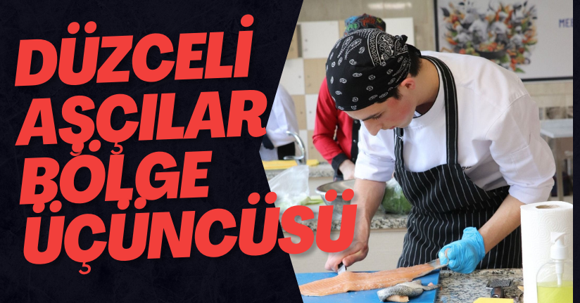 Düzceli Aşçılar Bölge Üçüncüsü Oldu