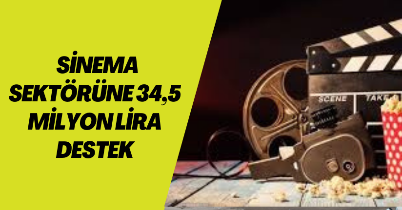 Sinema sektörüne 34,5 milyon lira destek