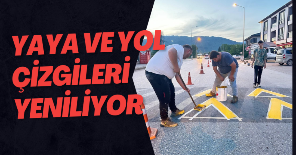 Yaya Ve Yol Çizgileri Yeniliyor