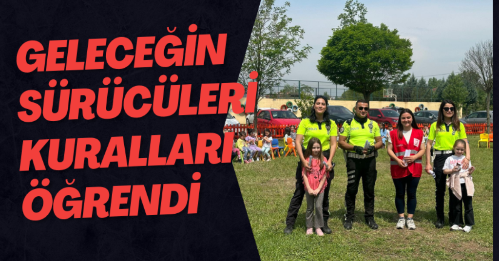 Geleceğin Sürücüleri Kuralları Öğrendi