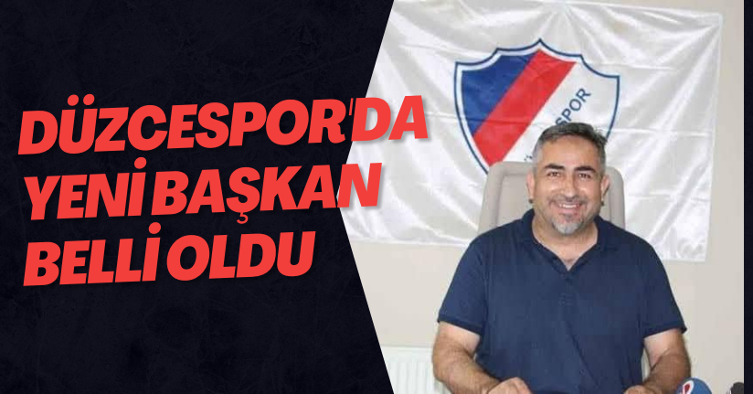 Düzcespor'da Yeni Başkan Belli Oldu