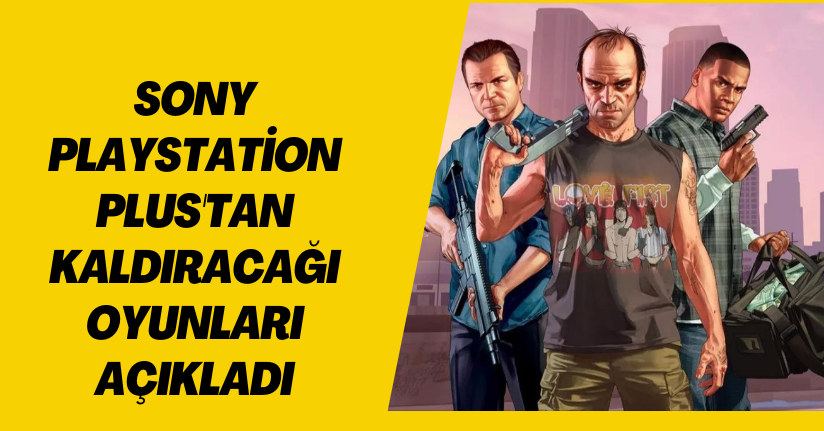 Sony, PlayStation Plus'tan kaldıracağı oyunları açıkladı