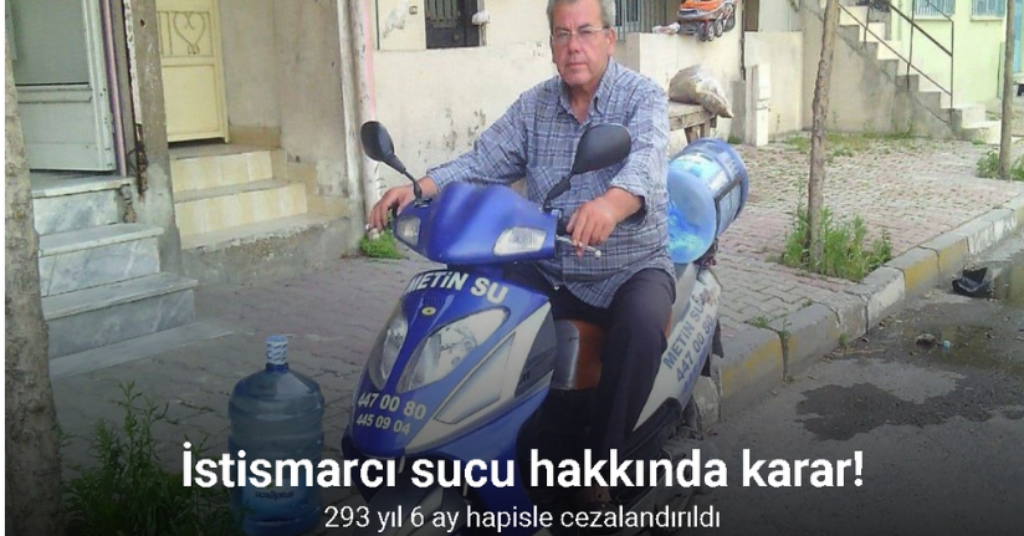 İstismarcı sucu hakkında karar: 293 yıl 6 ay hapisle cezalandırıldı