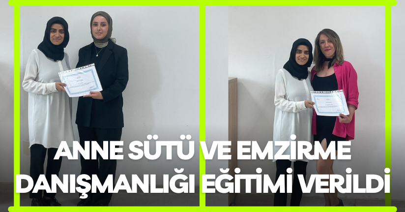 Düzce’de anne sütü ve emzirme danışmanlığı eğitimi verildi
