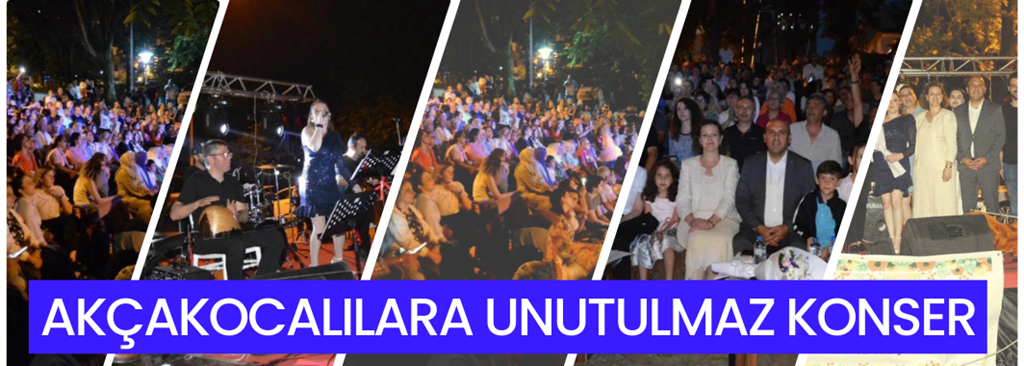 Akçakocalılara Unutulmaz Konser