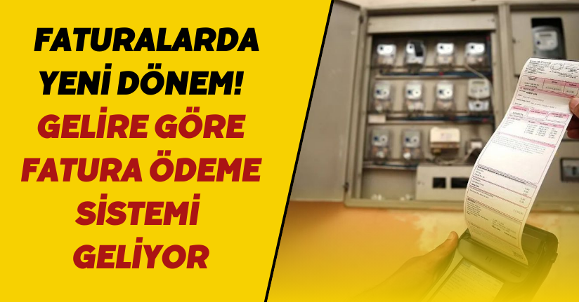 Faturalarda yeni dönem! 