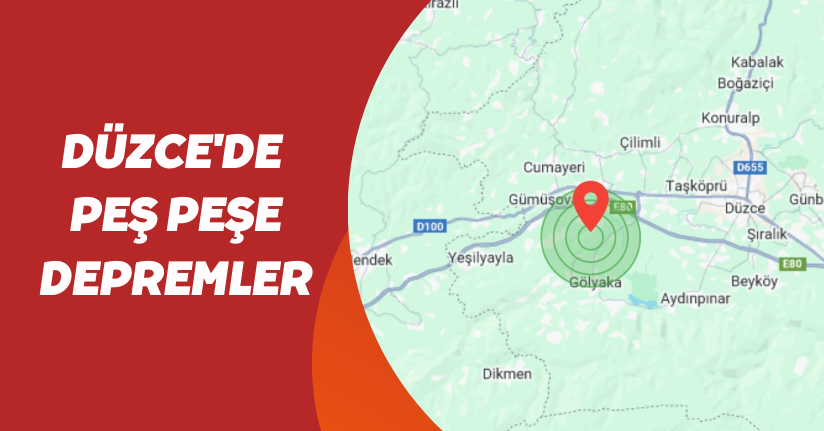 Düzce'de Peş Peşe Depremler
