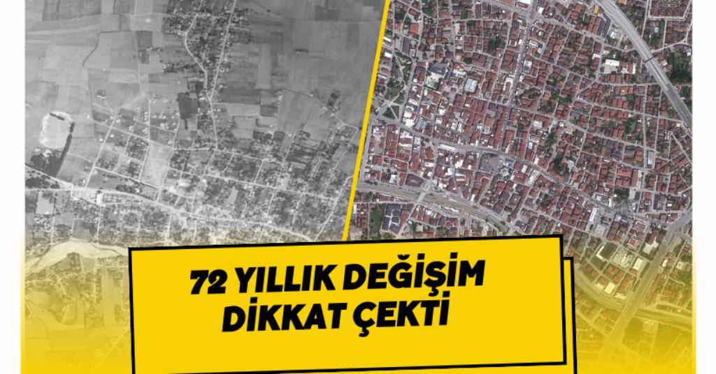 72 yıllık değişim dikkat çekti