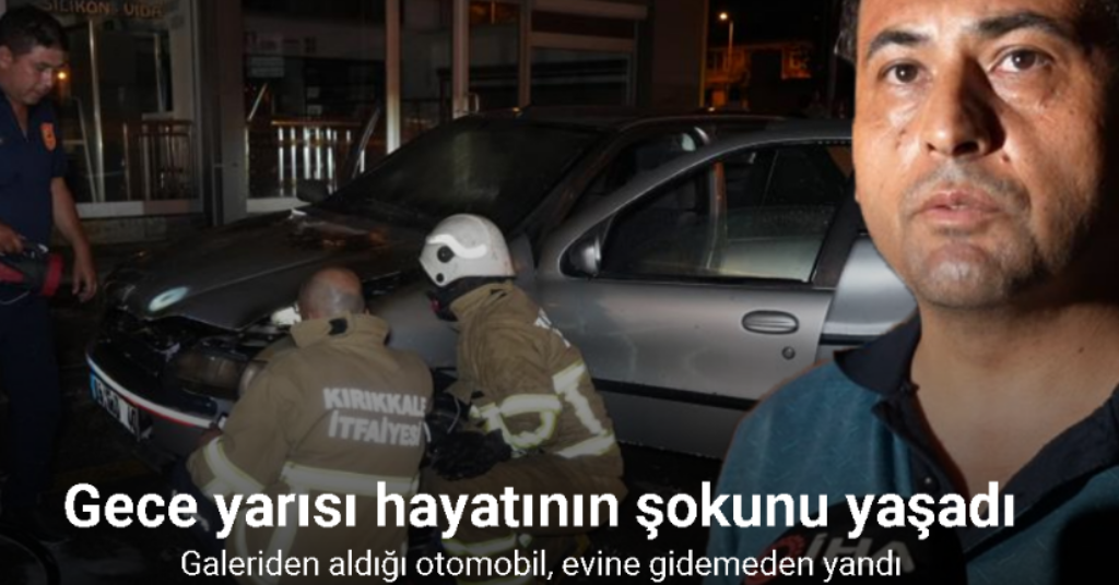 Gece yarısı hayatının şokunu yaşadı: Galeriden aldığı otomobil, evine gidemeden yandı