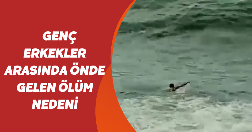  Genç erkekler arasında önde gelen ölüm nedeni