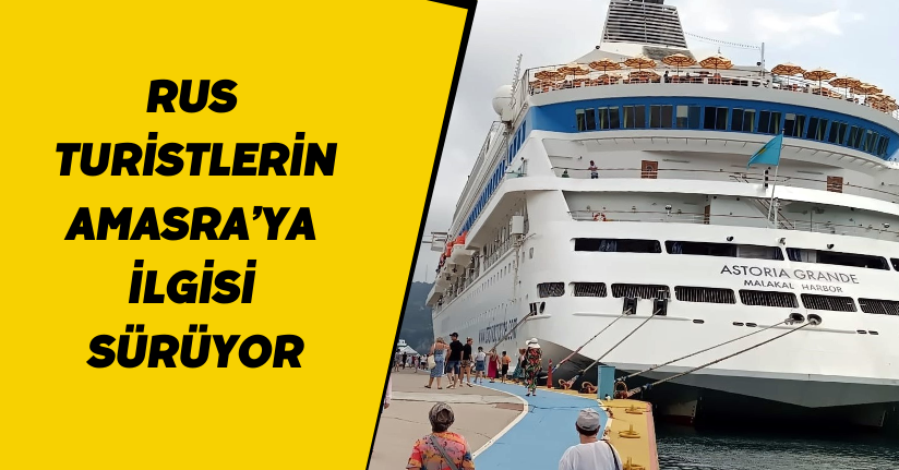 Rus turistlerin Amasra’ya ilgisi sürüyor