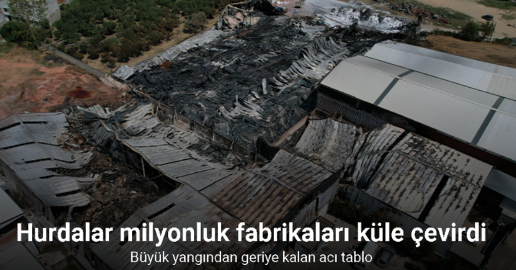 Hurdalar milyonluk fabrikaları küle çevirdi
