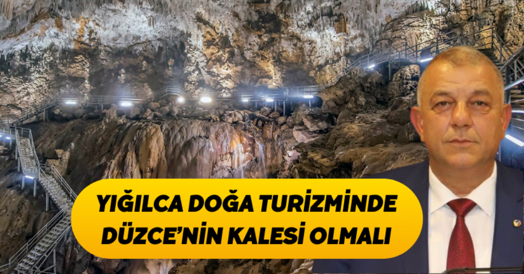 DTSO Başkanı Bıyık “Yığılca, doğa turizminde Düzce’nin kalesi olmalı”