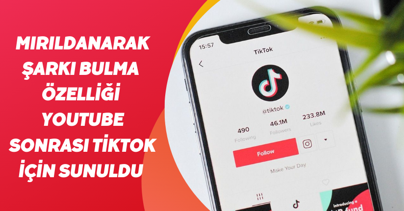 Mırıldanarak şarkı bulma özelliği, YouTube sonrası TikTok için sunuldu