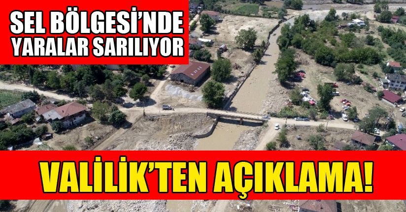 Sel felaketinin yaraları sarılmaya devam ediyor