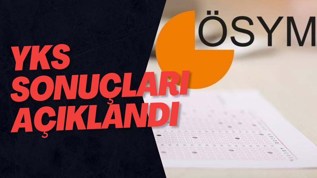 YKS Sonuçları Açıklandı