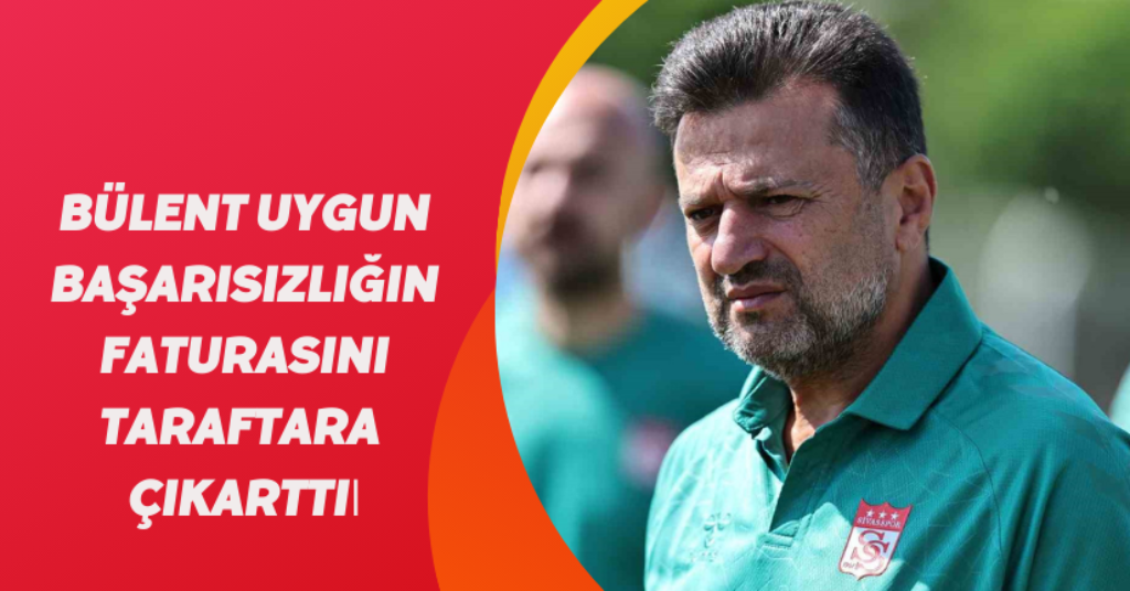 Bülent Uygun, başarısızlığın faturasını taraftara çıkarttı