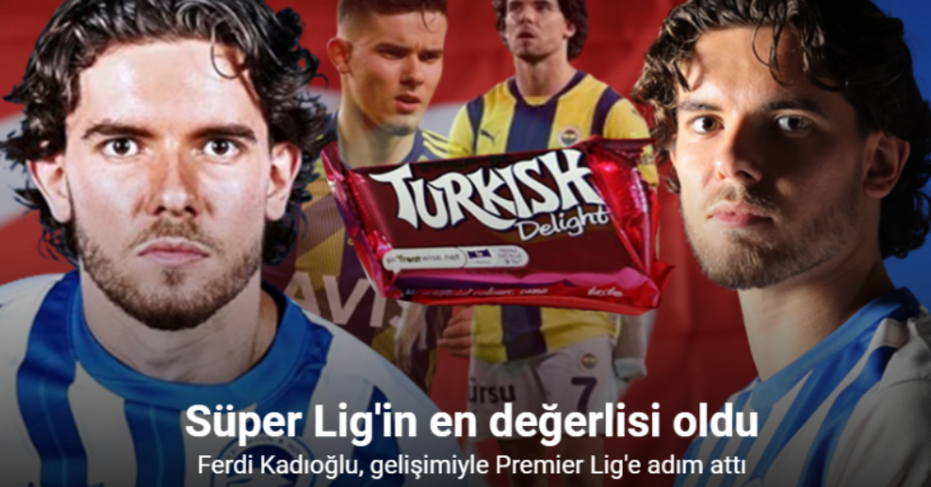 Ferdi Kadıoğlu, gelişimiyle Premier Lig’e adım attı