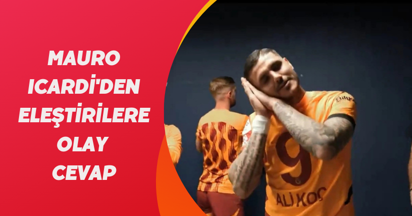 Mauro Icardi'den eleştirilere olay cevap