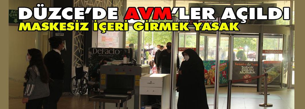 Alışveriş Merkezleri sosyal mesafe kuralı ile açıldı