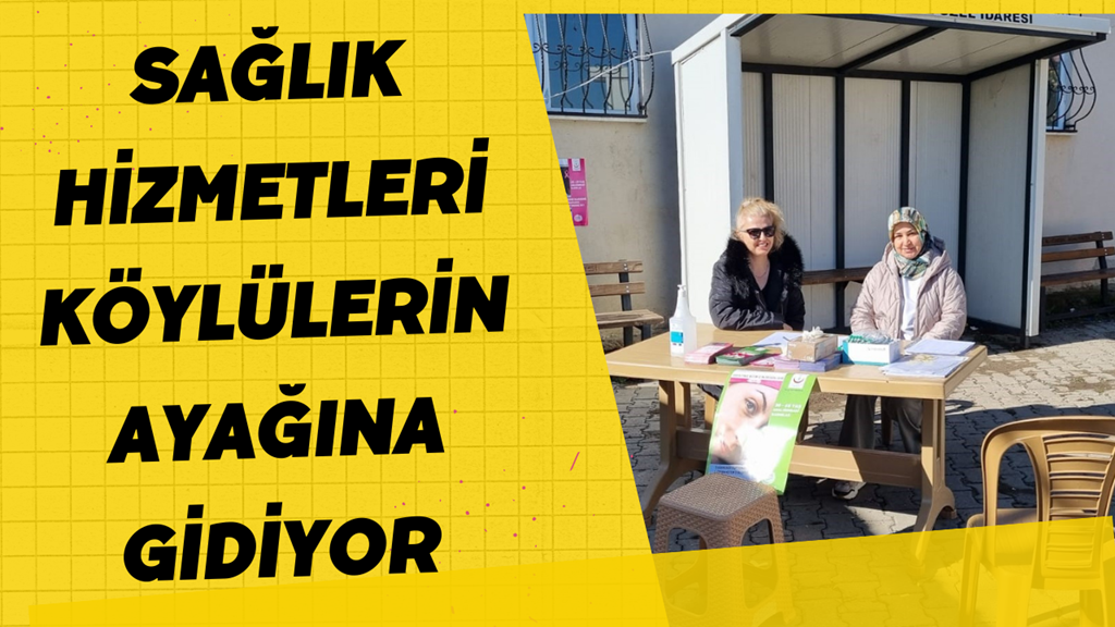 Sağlık Hizmetleri Köylülerin Ayağına Gidiyor