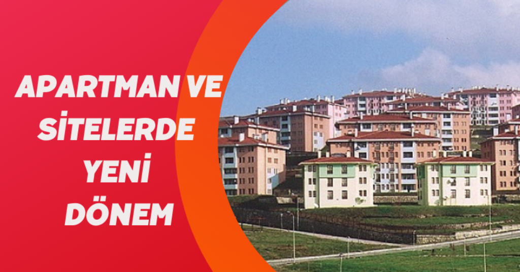 Apartman ve sitelerde yeni dönem