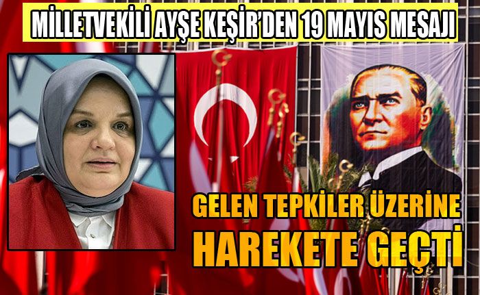 Milletvekili Keşir’den Manidar 19 Mayıs Mesajı