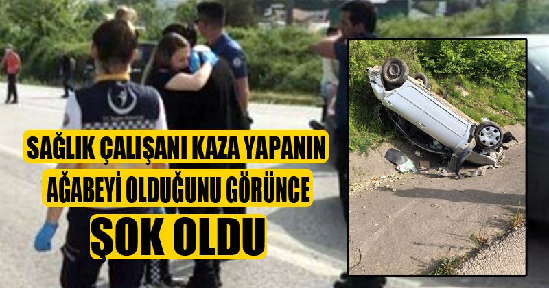 Sağlık Çalışanı Kaza Yapanın Ağabeyi Olduğunu Görünce Şok Oldu   