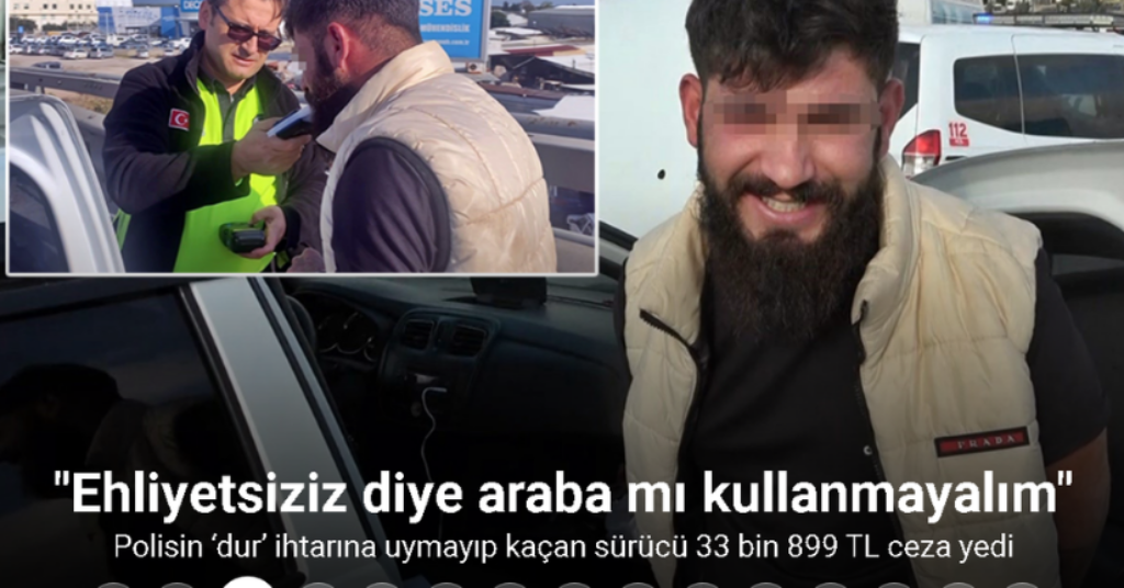 Ehliyetsiz sürücü: 